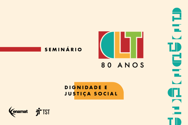 Inscrições abertas para seminário em comemoração aos 80 anos da CLT